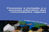 Promover a inclusão e o sucesso educativo das comunidades ... · O maior desafio da escola democrática já foi garantir acesso à educação para todos. Portugal abraçou esse desafio