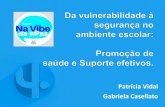 Patrícia Vidal Gabriela Casellato - UNDIME-SP...1. Propensão para formar apegos (vínculos afetivos especiais com pessoas preferenciais); 2. perturbação emocional forte quando