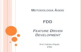FEATURE DRIVEN DEVELOPMENT - IFRNdiatinf.ifrn.edu.br/prof/lib/exe/fetch.php?media=user:... · 2016-06-28 · FDD Feature Driven Development = Desenvolvimento Guiado por Funcionalidades