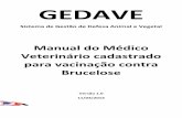 GEDAVE - Defesa Agropecuária do Estado de São …...o 2º período de vacinação. comprovação da vacinação contra a brucelose, feriado, serão prorrogadas para o rucelose que