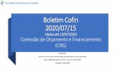 Boletim Cofin 2020/07/15 - conselho.saude.gov.brconselho.saude.gov.br/images/comissoes/cofin/... · Boletim Cofin/CNS - Resumo Executivo • 1) Conforme Tabela 1 e Gráficos 1-A a