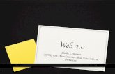 W 0 Ss E n i Diamicva.weebly.com/uploads/2/4/5/4/24548142/web_2.0.pdf · La Web 2.0" Gratuita" Fácil de ulizar" Promueve la par/cipa ción" Programa ción compard a" Conexión de
