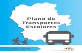 Plano de Transportes Escolares · 2020-04-23 · Os transportes escolares funcionam unicamente durante os períodos letivos definidos pelo Ministério da Educação. O aluno beneficia