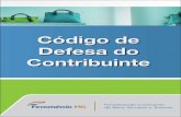 Código de Defesa do Contribuinte - Fecomércio MG€¦ · Belo Horizonte/ MG CEP: 30170-120. PALAVRA DO PRESIDENTE Prezadas e prezados empresários dos setores do comércio de ...
