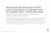 Recomendações Nacionais da SPD para o Tratamento da … · 2015-11-30 · PONTOS-CHAVE na Terapêutica da Diabetes tipo 2 1. Os alvos glicémicos e as opções terapêuticas para