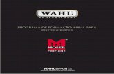 PROGRAMA DE FORMAÇÃO WAHL PARA DISTRIBUIDORES · (Atelier de cabeleireiro masculino) WAHL WORKSHOP BARBERSHOP CUTS (Curso com práticas) WAHL LOOK & LEARN COMBO BARBER Combinação