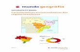 Características socioeconômicas das regiões brasileirasmundoedu.com.br/uploads/pdf/54de5b818c65f.pdf · aumentou no século XX para o Sudeste, com a industrialização, e para