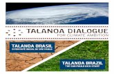 TALANOA BRASIL - Regions4...No Brasil, o acordo foi ratificado no dia 12 de setembro de 2016, após a aprovação do Congresso Nacional. No dia 21 de setembro, o instrumento foi entregue