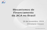 Mecanismos de Financiamento da JICA no Brasil · 2019-11-26 · Programa de Redução de Perdas de Água Mutuario SABESP Valor total 33.584 milhões de ienes Juros 1,7 % (0,01% para