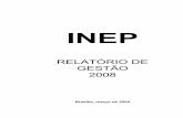 RELATÓRIO DE GESTÃO 2008 - INEPdownload.inep.gov.br/download/institucional/2008/Relatorio_Gerenci… · EXERCÍCIO 2008 ... que trata o Relatório de Gestão e respectiva data de