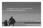 DIREITOS HUMANOS E REFUGIADOS - files.ufgd.edu.brfiles.ufgd.edu.br/.../EDITORA/...refugiados-cesar-augusto-da-silva-org.… · Direitos humanos e refugiados / Cesar Augusto S. da