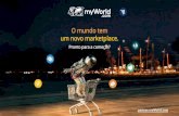 O mundo tem um novo marketplace....O grupo de empresas myWorld reúne uma grande variedade de marcas e empresas sob o mesmo tecto - desde uma comunidade de compras internacional, um