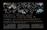 Quem disse que menos pessoas é produtividade · Quem disse que menos pessoas é mais produtividade? Ainda hoje, no Brasil, após mais de 30 anos do início dos programas de Qualidade