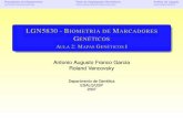 LGN5830 - Biometria de Marcadores Genéticos - Aula 2 ...docentes.esalq.usp.br/aafgarci/pub/aula2.pdf · AULA 2: MAPAS GENÉTICOS I Antonio Augusto Franco Garcia Roland Vencovsky
