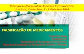 FALSIFICAÇÃO DE MEDICAMENTOS - Costa... · medicamentos para uso humano, para impedir a introdução na cadeia de abastecimento legal de medicamentos falsificados. Em vigor desde