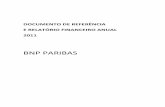 Relatório de Contas 2011 - Banco de Portugal...1 APRESENTAÇÃO DO GRUPO BNP PARIBAS 3 1.1 Apresentação do Grupo 4 1.2 Números chave 4 1.3 Histórico 5 1.4 Apresentação dos polos