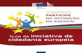 Guia da iniciativa de cidadania europeiacidadaniaemportugal.pt/.../Guia-da-iniciativa-de-cidadania-europeia.pdf · 5 Quem pode subscrever uma iniciativa de cidadania europeia? Todos