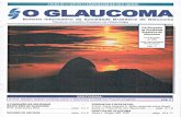 SBG – Sociedade Brasileira de Glaucoma · forma preventiva e curativa. O meu pensamento na época é que a instituiçåo serviria como ponto de reu- niäo de estudos onde se encontrariam