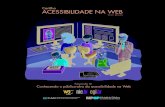 Cartilha ACESSIBILIDADE NA WEB...Cartilha de Acessibilidade na Web do W3C Brasil – Fascículo III – Conhecendo o público-alvo da acessibilidade na Web Esta cartilha foi produzida
