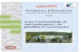 Agrupamento de Escolas Serra da Gardunha - …aesg.edu.pt/portal/images/stories/doc/pea final.pdf/07/2003, sendo constituído, então, pela Escola EB 2/3 Serra da Gardunha, por 11