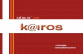 MÍDIA KIT 2016MÍDIA KIT 2016 A REVISTA FARMACÊUTICA KAIROS é uma publicação mensal que está há 25 anos no mercado. Com credibilidade e experiência, tornou-se referência informativa