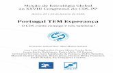 Portugal TEM Esperança · 2019-12-21 · Aveiro, 25 e 26 de Janeiro de 2020. Moção de Estratégia Global ao XXVIII Congresso do CDS-PP “Portugal TEM Esperança” O CDS conta