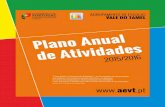 Plano Anual de Atividades 2015/16 - AEVTO Plano Anual de Atividades (PAA) do Agrupamento de Escolas Vale do Tamel (AEVT) assume se como o documento estruturador do conjunto de iniciativas