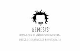 GenesIs GenesIs€¦ · marketing e a estrutura da minha empresa. Algumas dicas dadas pelo Vinícius já são conhecidas por mim e por muitos fotógrafos, mas o fato dele falar e