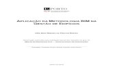 APLICAÇÃO DA METODOLOGIA NA GESTÃO DE EDIFÍCIOS · 2017-12-21 · Aplicação da Metodologia BIM na Gestão de Edifícios i AGRADECIMENTOS Com a elaboração desta dissertação