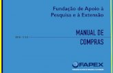 MANUAL DE - Fapex · Manual de Compras Fundação de Apoio à Pesquisa e à Extensão 13. 5.4.4. Os limites para contratações diretas (R$ 40.000,00 ou R$ 100.000,00) e para contratações