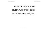 ESTUDO DE IMPACTO DE VIZINHANÇA - Vacaria · A Lei n.º 2.995/2010 – regulamento o estudo de impacto de vizinhança no município de Vacaria, em atendimento as Diretrizes Gerais