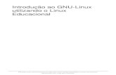 Introdução ao GNU-Linux utilizando o Linux Educacional§ão-a… · • Unidade 1 - Apresentação do curso • Unidade 2 - Conhecendo a ideia do Software Livre • Unidade 3 -