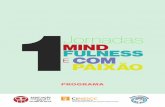 APM - Associação Portuguesa para o Mindfulness ...apmindfulness.com/jornadas/programa-jornadas.pdfO MINDFULNESS NA MINHA VIDA Ana Galhardo | Marina Cunha | Sónia Gregório | Vera