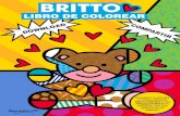 COLORING BOOK SPANISH 3.21 · ¡Romero Britto es un artista internacional cuya misión es compartir felicidad por medio de sus paletas de colores vivos, imágenes icónicas y escenas