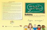 Folder Bullyinhg Frente - Florianópolis · Bullying, Seja amigo! Orientações: às crianças e aos adolescentes: Se você está sendo vítima de bullying ou se conhece alguém que