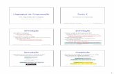 Linguagens de Programação Parte I - GTA / COPPE / UFRJmiguel/docs/lingprog/aula2f.pdf · 2020-03-12 · gcc –Wall –I/opt/gdbm-1.8.3/include –L/opt/gdbm-1.8.3/lib gcc-ex4.c