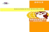REGIMENTO ESCOLAR - santaluzia.mg.gov.br€¦ · 7 educacionais apropriadas, viabilizando e estimulando o acesso, a permanência e o sucesso do aluno na escola. Art. 9º. O sistema