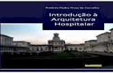 Antônio Pedro Alves de Carvalho - repositorio.ufba.br€¦ · 1.1.5 Hospital de Toledo, do arquiteto Enriques Egas. Exemplo de Sistema Radial 1.1.6 O típico sistema em pavilhão: