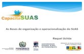 As Bases de organização e operacionalização do SUAS · (Orientações técnicas sobre o Serviço de Convivência e Fortalecimento de Vínculos para Crianças e Adolescentes de