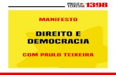 direito e democracia - Paulo Teixeirapauloteixeira13.com.br/pdfs/direito-e-democracia.pdf · 2018-10-03 · de justiça criminal. É autor do Projeto de Lei 4.471/12, que acaba com