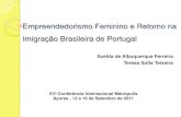 Empreendedorismo Feminino e Retorno na Imigração em Portugal · Entrevistas Empreendedoras Conta de outrém Total AML 21 15 36 Norte Litoral 9 6 15 Algarve 12 15 27 Figueira da