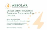 Energia Solar Fotovoltaica: Panorama, Oportunidades e Desafios · 2019-03-05  · 1. Representar e promover o setor solar fotovoltaico no país e no exterior • Governo, empresas,