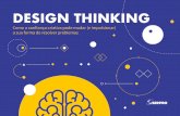 DESIGN THINKING · 2020-03-17 · DESIGN “classical design” Há uma forma correta de fazer que é perfeita, bem construída e completa. TECNOLOGIA “Computational design” Projetando