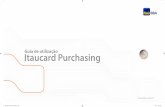 Guia de utilização Itaucard Purchasing ·  4 Mais controle e gestão para as despesas dos seus colaboradores. · Agilidade no processo de compras sem pagamento antecipado