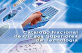 Catálogo Nacional de Cursos Superiores de Tecnologiasiquim.com.br/wp-content/uploads/2018/07/catalogocompletocst122… · possibilidades de oferta destas graduações tecnológicas
