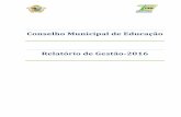 Conselho Municipal de Educação Relatório de Gestão-2016cme.manaus.am.gov.br/wp-content/uploads/2017/05/Relatório-de-Ge… · 4 APRESENTAÇÃO O Conselho Municipal de Educação