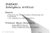 INE5430 Inteligência Artificial€¦ · zLUGGER, George F. Inteligência Artificial: estruturas e estratégias para solução de problemas complexos. Editora ARTMED 2004ARTMED, 2004
