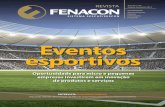 Eventos esportivos - Fenacon · 2015-11-16 · Eventos esportivos Realização de grandes competições pode garantir maior crescimento para as micro e pequenas empresas sumário