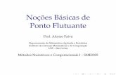 Noc¸oes B˜ asicas de´ Ponto Flutuante...Prof. Afonso Paiva (ICMC-USP) Noc¸˜oes B ´asicas de Ponto Flutuante SME0305 4 / 1 Conversao entre n˜ umeros bin´ arios e decimais´