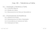 Cap. 08 – Tolerância a Falha - FACOMfaina/BCC_Crs/GSI028-2014-1S/DL/DS-Ch08.pdf · Luís F. Faina - 2013 Pg. 5/46 8 Tolerância a Falhas – 8.1 Introdução 8.1 - Introdução